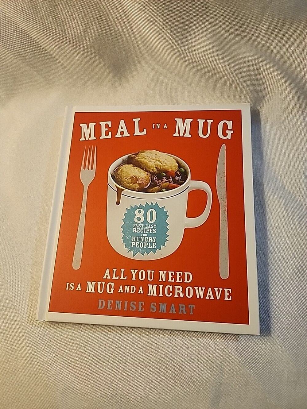 Meal In A Mug Microwave Recipe Book 80 Recipes